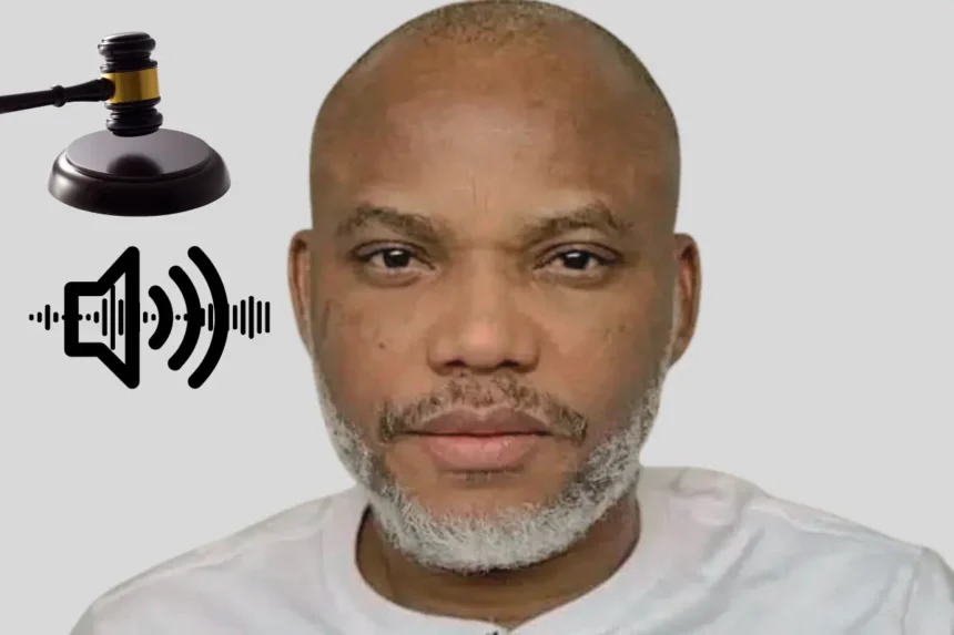FG Plays ‘Radio Biafra’ Broadcasts in Court to Support Terrorism Charges Against Nnamdi Kanu